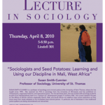 Photo of the 2010 poster featuring Professor Susan Smith-Cunnien from the University of St. Thomas speaking on "Sociologists and Seed Potatoes: Learning and Using our Discipline in Mali, West Africa."